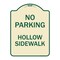 Signmission No Parking Hollow Sidewalk Heavy-Gauge Aluminum Architectural Sign, 24" x 18", TG-1824-23726 A-DES-TG-1824-23726 - alternate 1